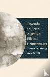 Yee, Gale A - Towards an Asian American Biblical Hermeneutics