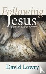 Lowry, David - Following Jesus