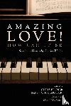  - Amazing Love! How Can It Be