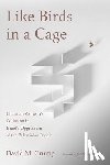 Crump, David M - Like Birds in a Cage