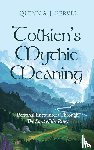 Gervel, Quinn A. J. - Tolkien's Mythic Meaning