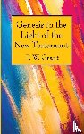 Grant, F W - Genesis in the Light of the New Testament