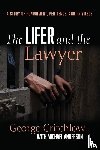 Critchlow, George, Anderson, Michael - The Lifer and the Lawyer