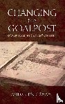 Shah, Abidan Paul - Changing the Goalpost of New Testament Textual Criticism