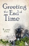 Oliver, Raymond - Greeting the End of Time