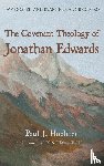 Hoehner, Paul J - The Covenant Theology of Jonathan Edwards