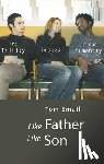 Smail, Tom - LIKE FATHER LIKE SON
