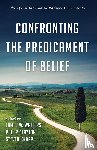  - Confronting the Predicament of Belief