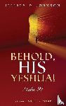 Johnson, Jeffrey D - Behold, His Yeshua!