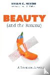 Nixon, Brian C - Beauty (and the Banana)