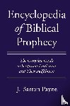 Barton Payne, J - Encyclopedia of Biblical Prophecy