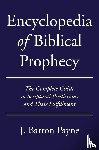 Barton Payne, J - Encyclopedia of Biblical Prophecy
