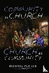 Plekon, Michael - Community as Church, Church as Community