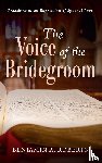 Roberts, Benjamin A - The Voice of the Bridegroom