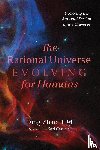 Ding, Zhao - The Rational Universe Evolving for Humans