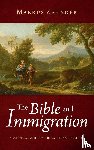 Zehnder, Markus - The Bible and Immigration