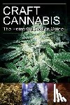 Roberts, Paul - Craft Cannabis: The Home Cultivation Guide