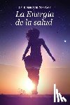Korotkov, Konstantin G. - La Energia de la Salud: Bio-Well