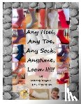 Royale, Scarlett y. - Any Heel, Any Toe, Any Sock, Anytime, Loom It!!!