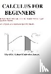 Weaver, James H. - Calculus For Beginners