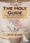 Wheeler, Philip N. - The Holy Guide