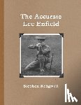 Redgwell, Stephen - The Accurate Lee Enfield