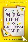 Zimmerman, Vicky - Miss Cecily's Recipes for Exceptional Ladies