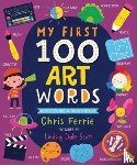 Ferrie, Chris - My First 100 Art Words