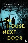 Coates, Darcy - The House Next Door