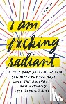 Sarac, D.A. - I Am F*cking Radiant