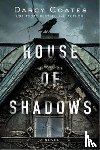 Coates, Darcy - House of Shadows