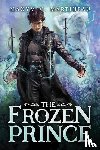 Martineau, Maxym M. - The Frozen Prince