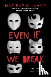 Nijkamp, Marieke - Even If We Break