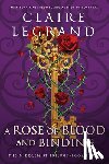 Legrand, Claire - A Rose of Blood and Binding