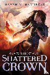 Martineau, Maxym M. - The Shattered Crown