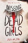 Walters, Sara - Missing Dead Girls