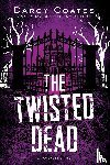 Coates, Darcy - The Twisted Dead