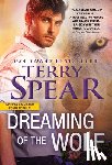 Spear, Terry - Dreaming of the Wolf