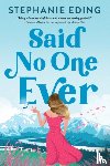Eding, Stephanie - Said No One Ever