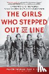 Eder, Mari K. - The Girls Who Stepped Out of Line