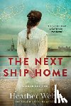 Webb, Heather - The Next Ship Home: A Novel of Ellis Island