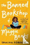 Robinson, Shauna - The Banned Bookshop of Maggie Banks