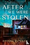Beyfuss, Brooke - After We Were Stolen
