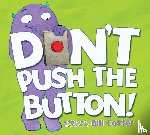 Cotter, Bill - Don’t Push the Button!