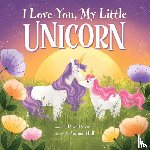 Rossner, Rose - I Love You, My Little Unicorn