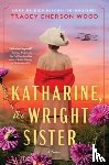 Wood, Tracey Enerson - Katharine, the Wright Sister