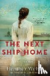 Webb, Heather - The Next Ship Home: A Novel of Ellis Island