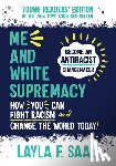 Saad, Layla F. - Me and White Supremacy