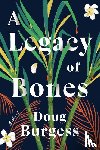 Burgess, Doug - A Legacy of Bones