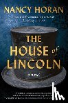 Horan, Nancy - HOUSE OF LINCOLN